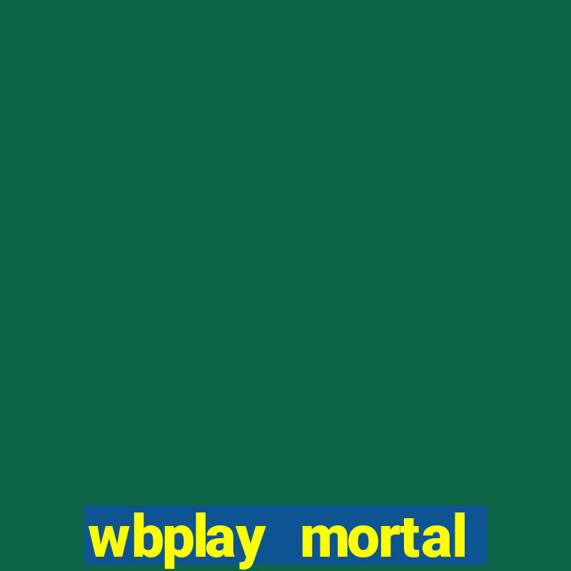 wbplay mortal kombat mobile